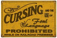 Railroad Cursing Prohibited Warning  Caution Sign