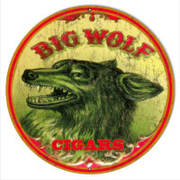 Big Wolf Reproduction Cigar Sign 14x14