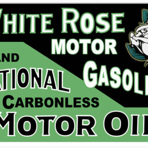 White Rose Motor Gasoline And National Carbonless Motor Oil Sign.