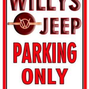 Willys Jeep Parking Only Sign