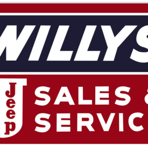 Willy's Jeep Sales And Service Sign 12"x18"