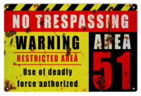 Reproduction NO TRESPASSING WARNING RESTRICTED AREA 51 Use of deadly force authorized Metal Sign