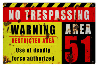 Reproduction NO TRESPASSING WARNING RESTRICTED AREA 51 Use of deadly force authorized Metal Sign
