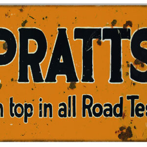 Reproduction Pratt's On Top in all Road Test's Sign. 12"x18"
