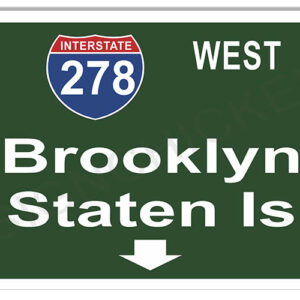 278 WEST Brooklyn Staten Is Interstate Sign. 12"x18"