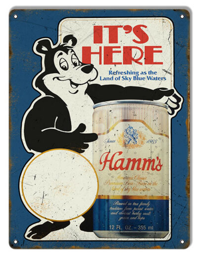 Reproduction Its Here Hamms Beer Sign 9x12