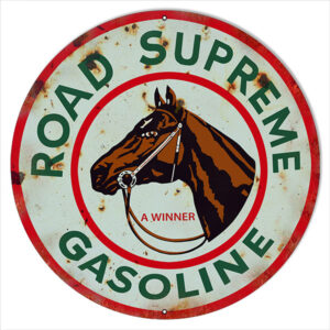 A Winner Road Supreme Gasoline Sign 24 Round
