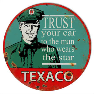 Reproduction Trust Your Car To Texaco Star Motor Oil Sign 14 Round