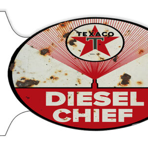 Aged Faux Rust Texaco Diesel Chief Gasoline Double Sided Flange Sign . 12x18 Oval