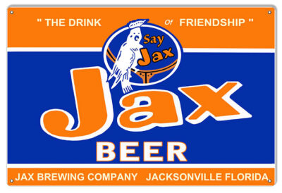 Jax The Drink of Friendship Beer Sign. 12x18