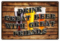 Drink Beer With Friends Bar And Restaurant  Sign 12x18