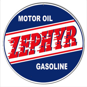 Zephyr Gasoline Motor Oil Reproduction Sign 14 Round