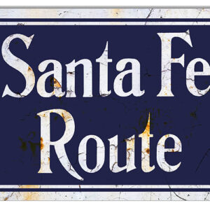 9x12 Santa Fe Route Railroad Reproduction Sign