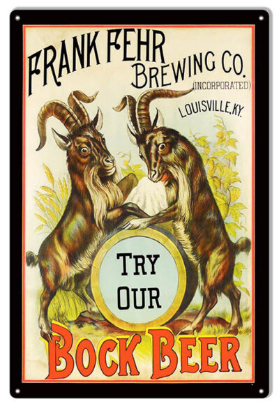 Bock Beer Nostalgic Frank Fehr Brewing Co., Bar Sign 12X18