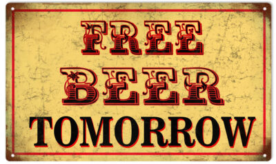 Free Beer Tomorrow Bar Sign 8x14