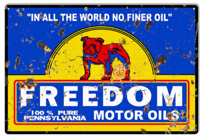 Freedom Motor Oils Aged Looking Reproduction Gas Station Sign 12"x18"