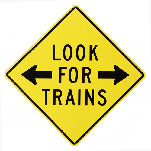 Look For Trains Railroad Sign 12x12