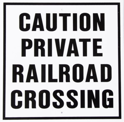 Caution Private Railroad Sign 12x12