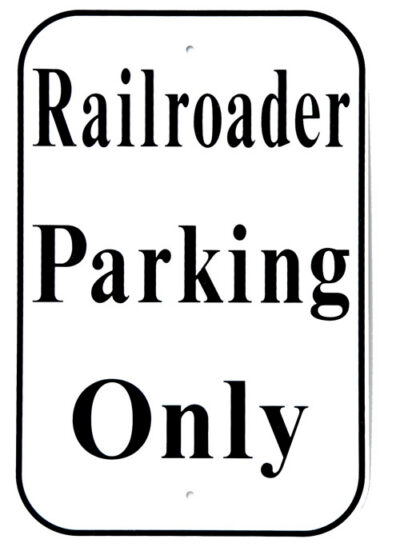 RR-49 Railroader Parking Only Railroad Sign 8"x12"