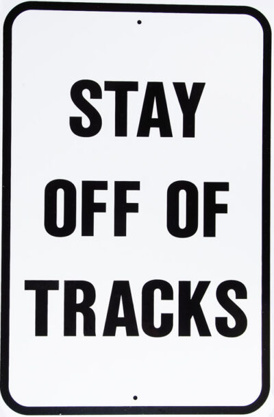 Stay Off Tracks 12"x18" .040 Aluminum Railroad Sign