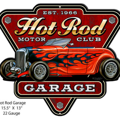 Hot Rod Garage Club Cut Out Sign By Steve McDonald 13x15.5