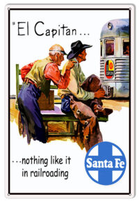 Santa Fe El Capitan Reproduction Railroad Metal Sign 12x18