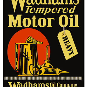 Wadhams Tempered Motor Oil Reproduction Garage Shop Metal Sign12x18