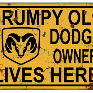 Dodge Grumpy Old Owner Vintage Garage Shop Metal Sign 12x18