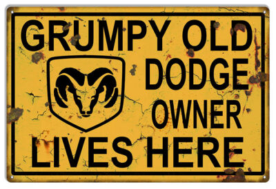 Dodge Grumpy Old Owner Vintage Garage Shop Metal Sign 12x18