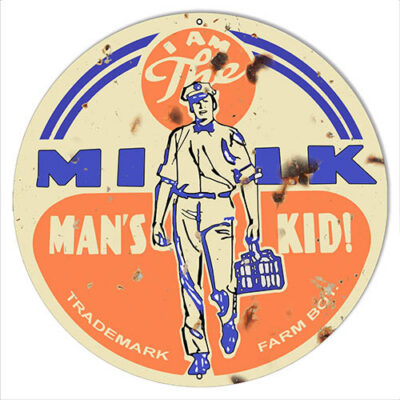 Milk Mans Kid Reproduction Country Metal Sign 30x30 Round