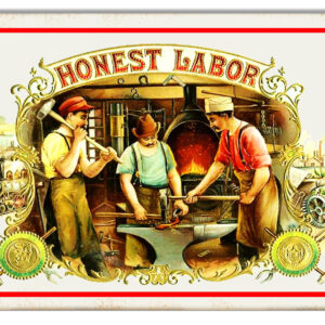 Honest Labor Reproduction Nostalgic Metal Sign 9x12