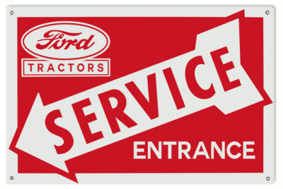 Ford Tractors Service Entrance Reproduction Country Metal Sign 18"x30"