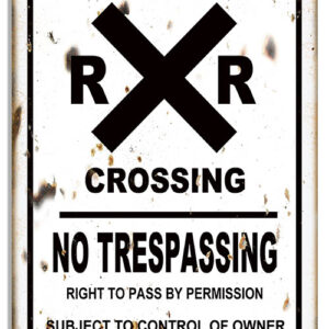 Railroad Xing Private Reproduction No Trespassing Metal Sign 12x18