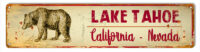Lake Tahoe California Nevada Street Sign 4"x18" Vintage Looking RVG1406