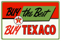 Buy the Best Buy Texaco Gas And Motor Oil Garage Art Sign 12x18 .040 Alum Repro RVG1410