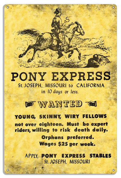 Pony Express St Joseph Missouri To California Repro Sign 12x18 .040 Alum RVG1442