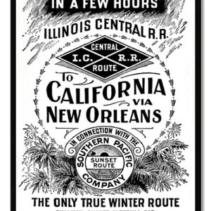 California To New Orleans Illinois Central Southern Pacific Railroad Sign RVG1460
