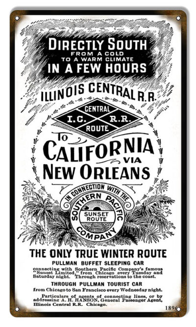 California To New Orleans Illinois Central Southern Pacific Railroad Sign RVG1460