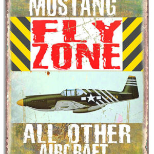 P-51 Flying Fortress Fly Zone Metal Sign By Phil Hamilton 12x18  Military Airplane RVG1495