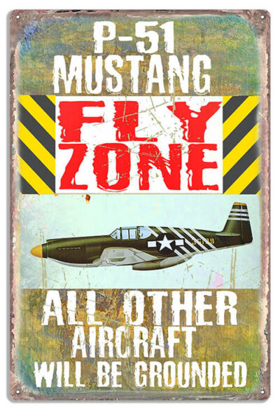 P-51 Flying Fortress Fly Zone Metal Sign By Phil Hamilton 12x18  Military Airplane RVG1495