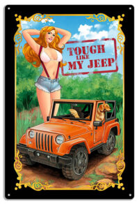 Tough Like My Jeep Metal Pin Up Girl Sign 12x18
