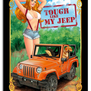 Tough Like My Jeep Metal Pin Up Girl Sign 12x18