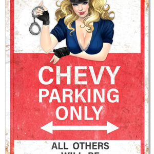 Chevy Parking Only Sign With Pin Up Girl Aged Looking Metal 12x18 RVG1540