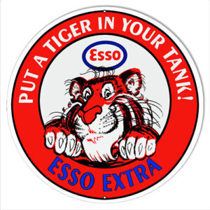 Esso Extra, Put A Tiger In Your Tank Reproduction Steel Sign