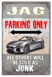 Jag Parking Only Metal Sign By Artist Phil Hamilton