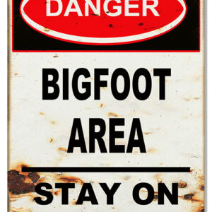 Danger Big Foot Sign Vintage Metal Looking 3 Sizes To Choose From