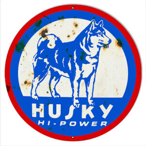 Husky High Power Round Vintage Metal Sign 4 Sizes To Choose From