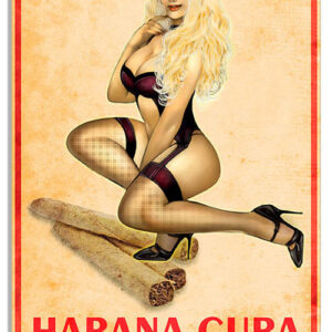 Habana Cuba Cigars Pin Up Girl Reproduction Metal Sign 3 Sizes
