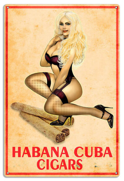 Habana Cuba Cigars Pin Up Girl Reproduction Metal Sign 3 Sizes