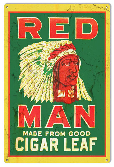 Red Man Cigarette Reproduction Cigar Metal Sign 12x18